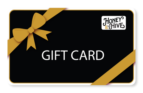 Honey & the Hive Gift Card