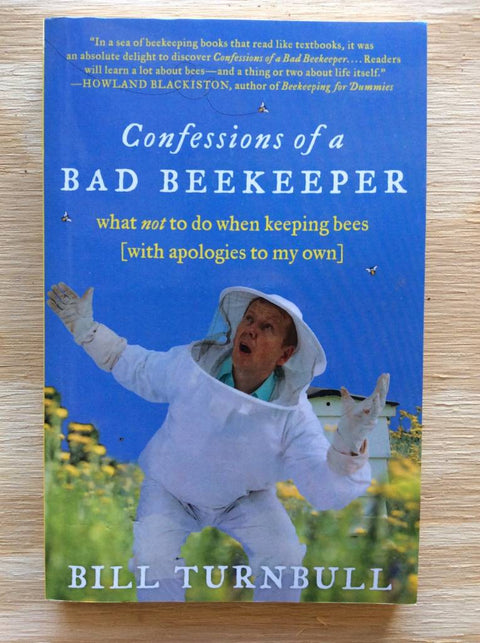 Confessions of a Bad Beekeeper