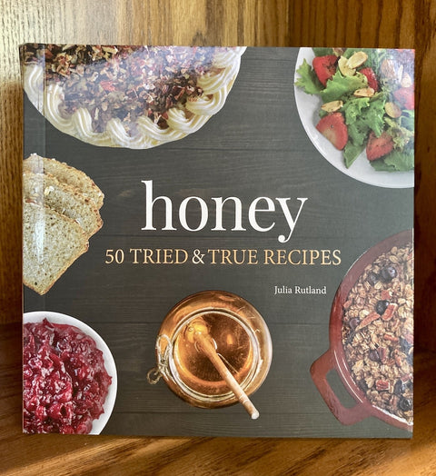 Honey: 50 Tried & True Recipes