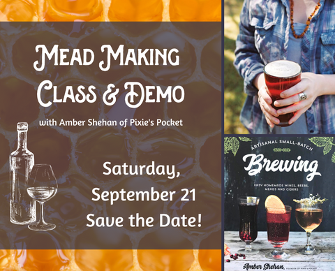 CLASS: Meadmaking Workshop with Amber Shehan