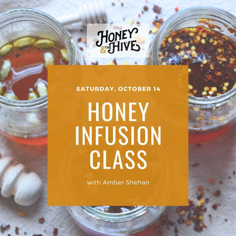 CLASS: Honey Infusions with Amber Shehan